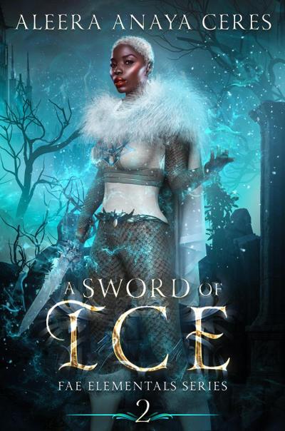 A Sword of Ice (Fae Elementals, #2)