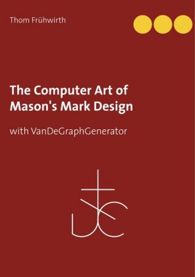 The Computer Art of Mason’s Mark Design