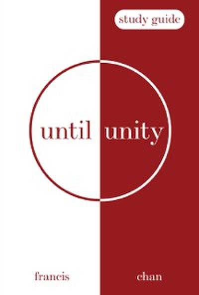 Until Unity: Study Guide