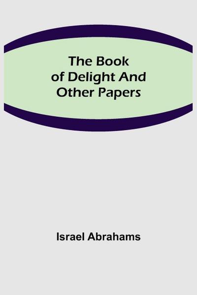 The Book of Delight and Other Papers