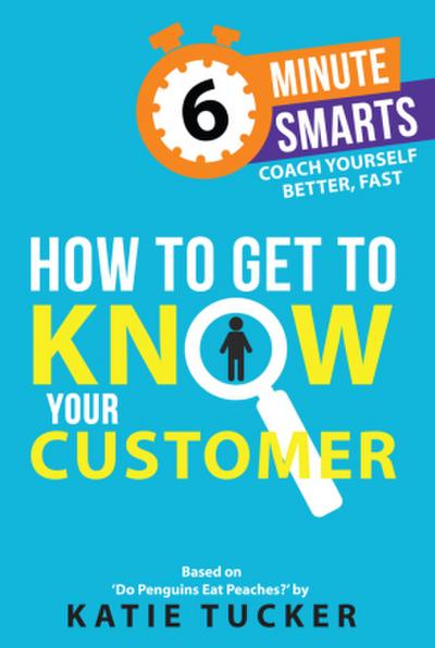 How to Get to Know Your Customer