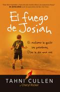 El fuego de Josiah / The Josiah’s Fire