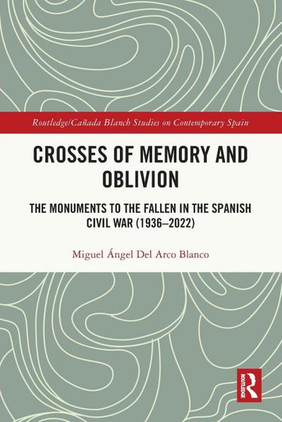 Crosses of Memory and Oblivion