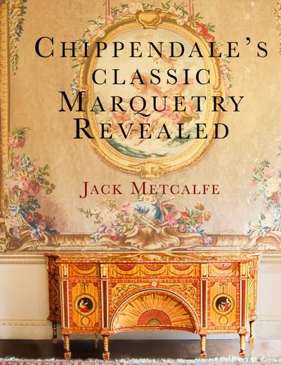 Chippendale’s classic Marquetry Revealed