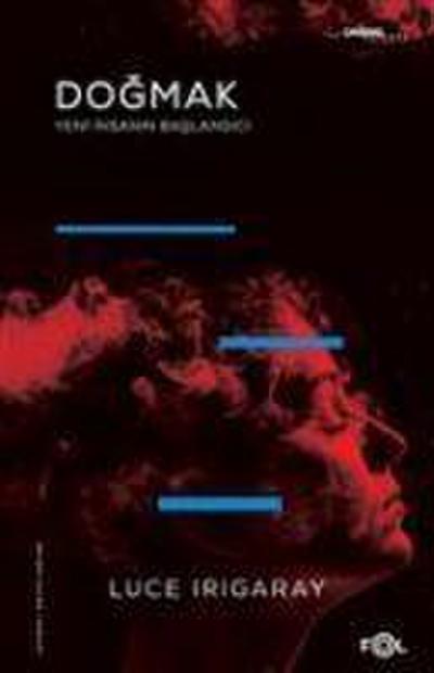 Dogmak -Yeni Insanin Baslangici