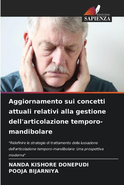 Aggiornamento sui concetti attuali relativi alla gestione dell’articolazione temporo-mandibolare