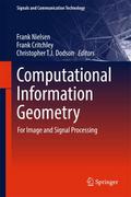 Computational Information Geometry