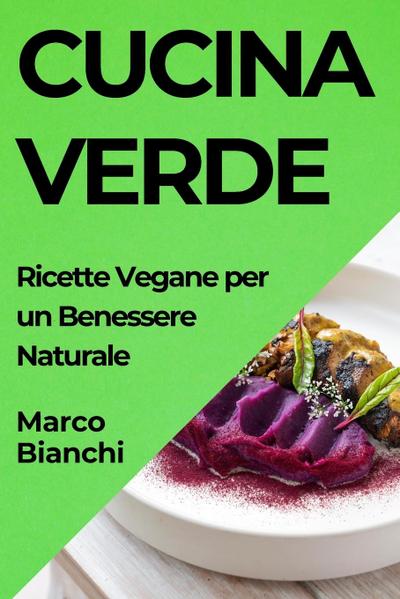 Bianchi, M: Cucina Verde
