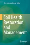 Soil Health Restoration and Management