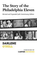 The Story of the Philadelphia Eleven