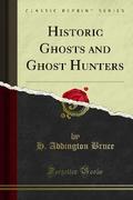 Historic Ghosts and Ghost Hunters