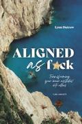 Aligned As F*ck