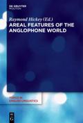 Areal Features of the Anglophone World (Topics in English Linguistics [TiEL], 80)