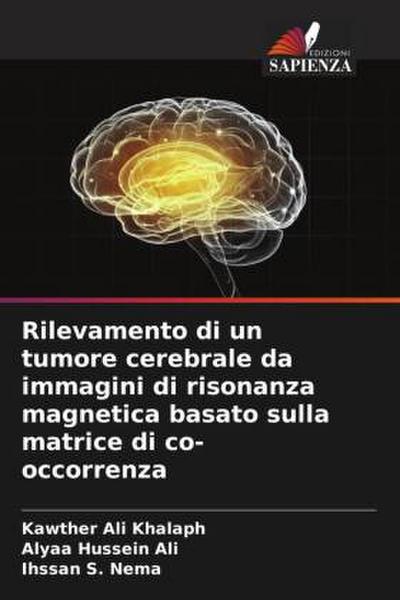 Rilevamento di un tumore cerebrale da immagini di risonanza magnetica basato sulla matrice di co-occorrenza