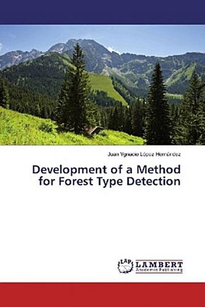 Development of a Method for Forest Type Detection