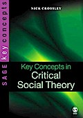 Key Concepts in Critical Social Theory