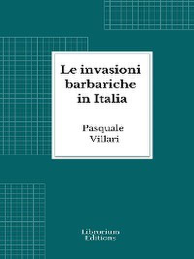 Le invasioni barbariche in Italia