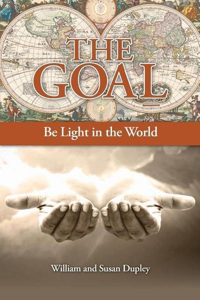 The Goal: Be Light in the World