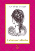 A arlesiana - La Doulou