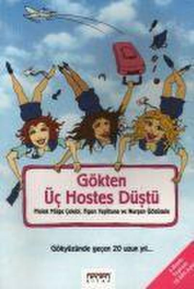Gökten Üc Hostes Düstü 1