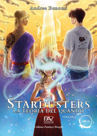 La teoria del quando. Stardusters. Vol. 2