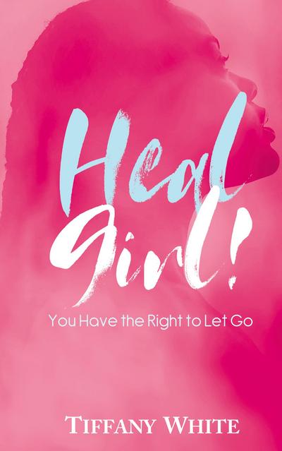 HEAL Girl!