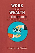 Work and Wealth in Scripture