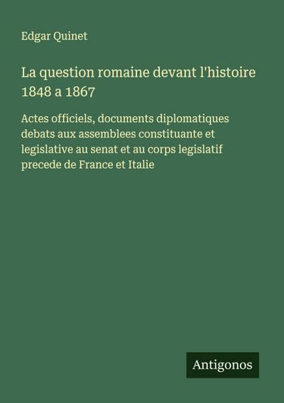La question romaine devant l’histoire 1848 a 1867