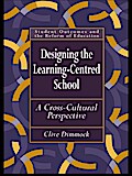 Designing the Learning-centred School