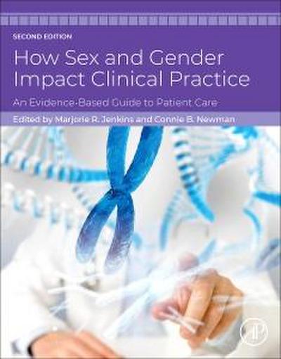 How Sex and Gender Impact Clinical Practice