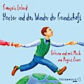 Hector und das Wunder der Freundschaft 4 Audio-CD