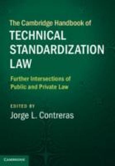The Cambridge Handbook of Technical Standardization Law: Volume 2
