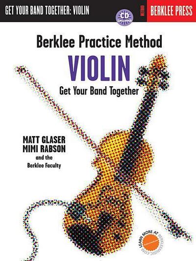 Berklee Practice Method, Violin: Get Your Band Together [With CD (Audio)]