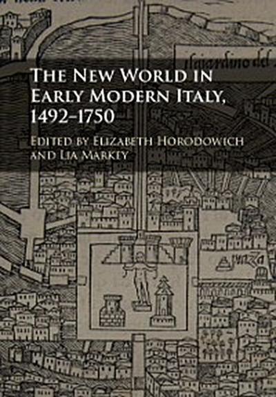 New World in Early Modern Italy, 1492-1750