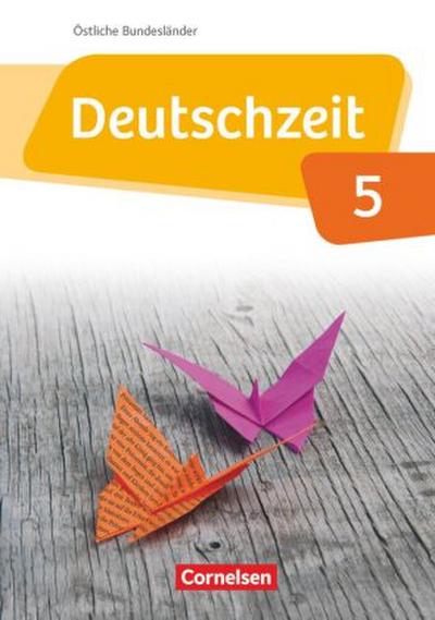 Deutschzeit  5. Schuljahr. Schülerbuch Östliche Bundesländer und Berlin