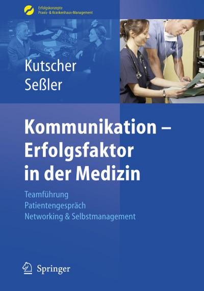 Kommunikation - Erfolgsfaktor in der Medizin