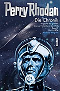 Perry Rhodan: Die Chronik 1 - Geburt und Siegeszug