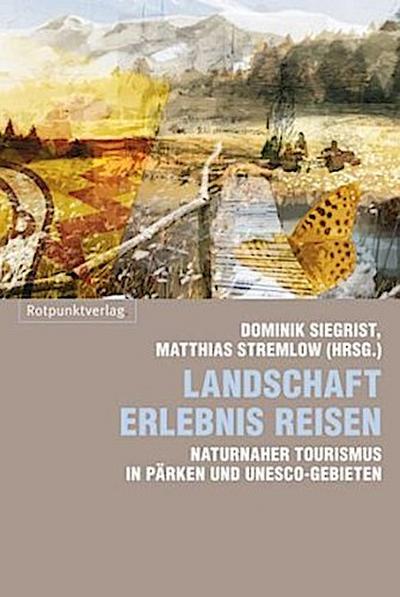 Landschaft Erlebnis Reisen
