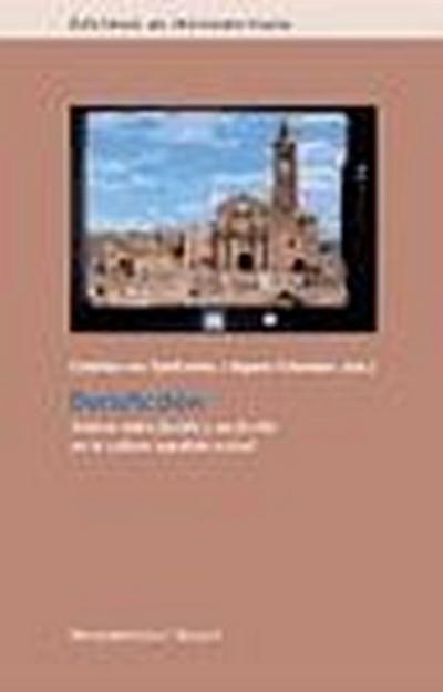 Docuficción : enlaces entre ficción y no-ficción en la cultura española actual