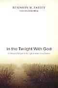 In the Twilight with God