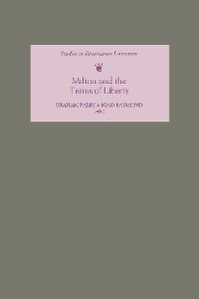 Milton and the Terms of Liberty