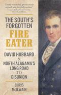 South’s Forgotten Fire-Eater