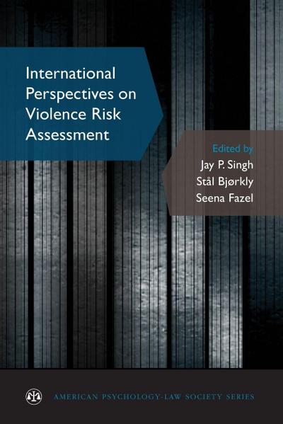 International Perspectives on Violence Risk Assessment