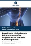 Erweiterte bildgebende Erkenntnisse über degenerative lumbale Radikulopathie: