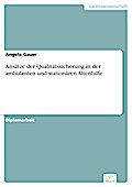 Ansätze der Qualitätssicherung in der ambulanten und stationären Altenhilfe