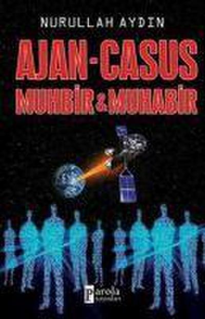 Ajan - Casus Muhbir & Muhabir