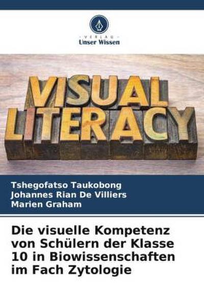 Die visuelle Kompetenz von Schülern der Klasse 10 in Biowissenschaften im Fach Zytologie