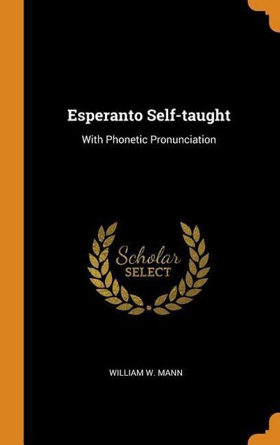 Esperanto Self-Taught: With Phonetic Pronunciation