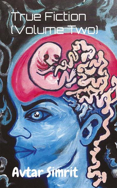 True Fiction (Volume Two)