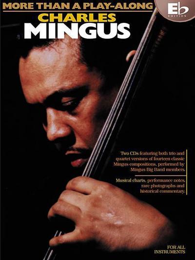 Charles Mingus - More Than a Play-Along - Eb Edition [With CD]